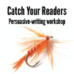 Catch Your Readers persuasive-writing workshop